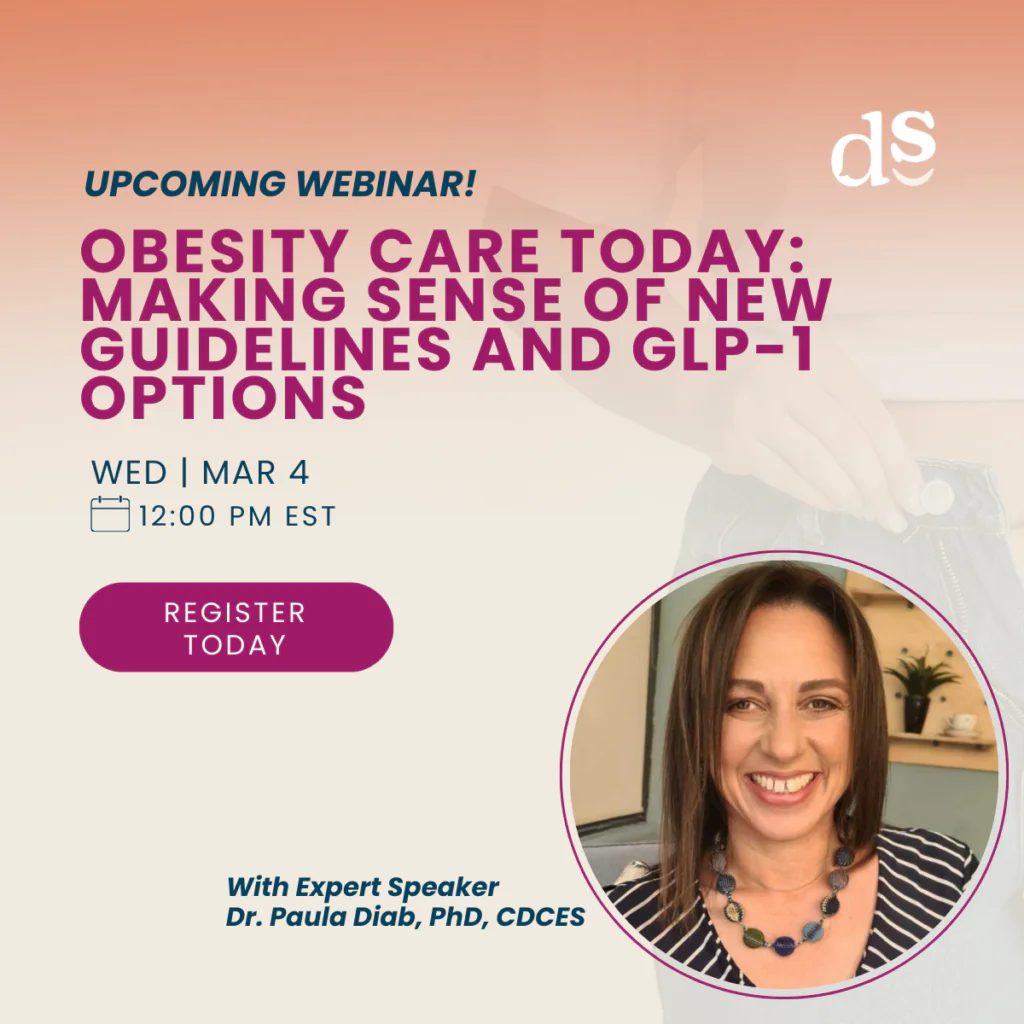 Webinar announcement for “Obesity Care Today: Making Sense of New Guidelines and GLP-1 Options”—a key session in diabetes events—on March 4 at 12:00 PM EST with Dr. Paula Diab. Features her photo and a “Register Today” button.