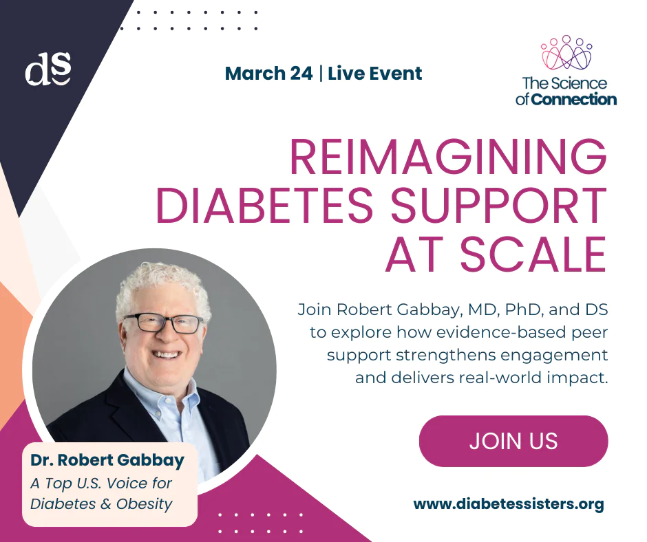 Promotional graphic for a live event on March 24, featuring Dr. Robert Gabbay, about reimagining diabetes support at scale through peer support. Showcases his photo and Diabetes events details. Text: Join us and www.diabetessisters.org.
